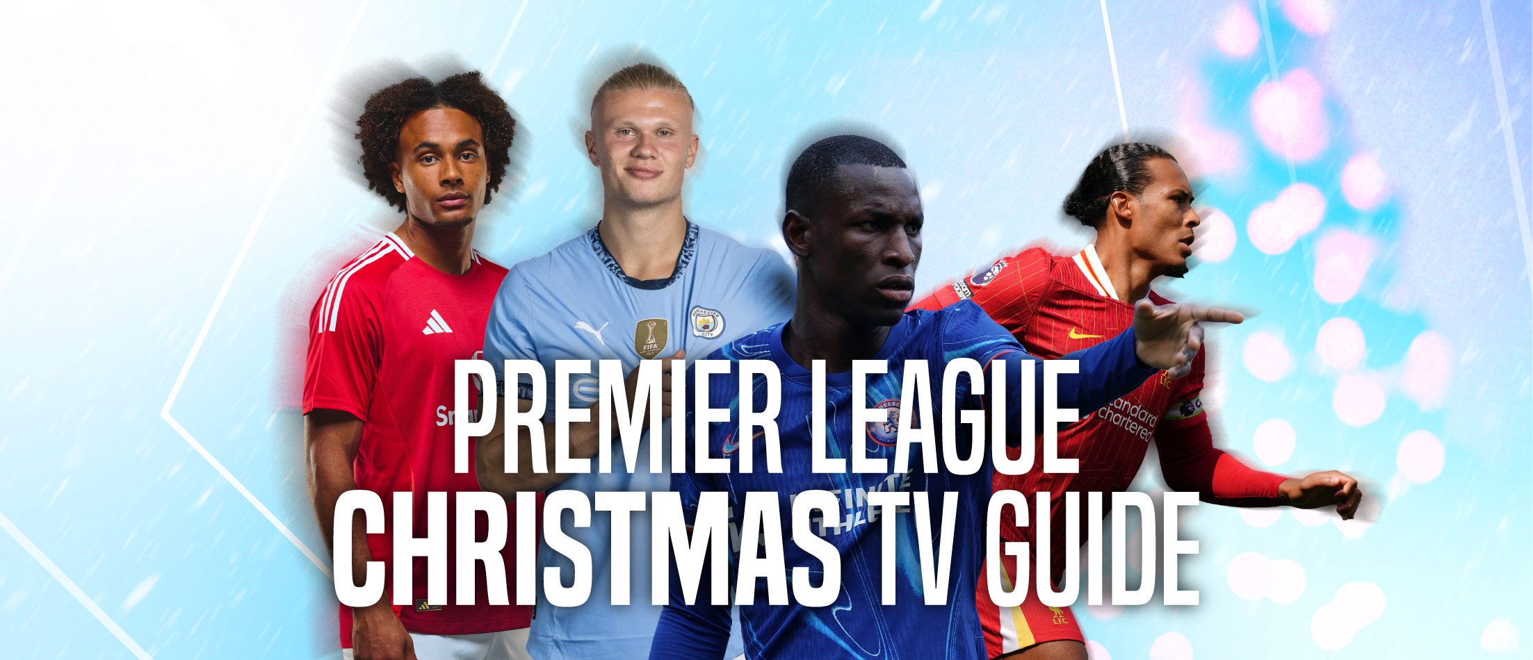 When & Where to watch the Premier League this Christmas